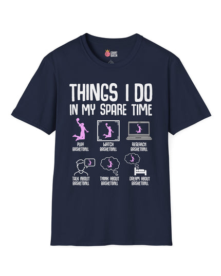 Basketball Girl Women Things I Do in My Spare Time T-Shirt