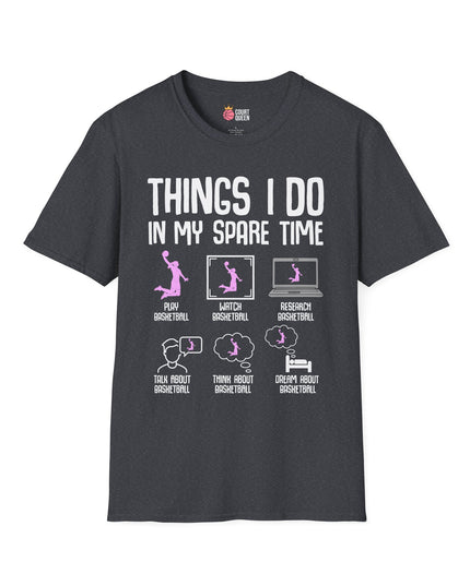 Basketball Girl Women Things I Do in My Spare Time T-Shirt