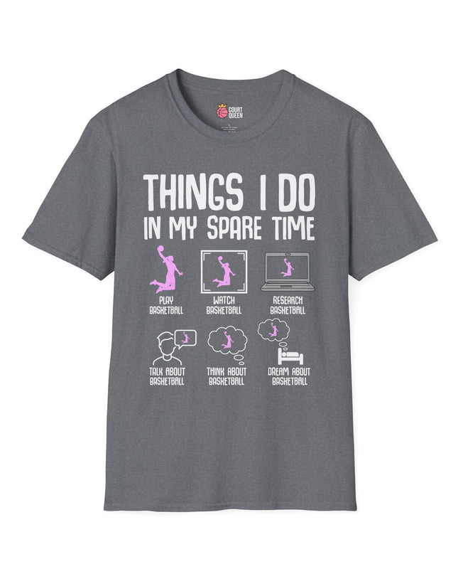 Basketball Girl Women Things I Do in My Spare Time T-Shirt