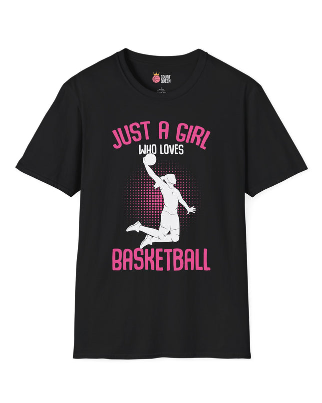 Just a Girl who loves Basketball T-Shirt